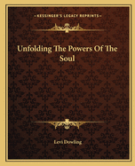 Unfolding the Powers of the Soul