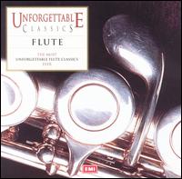 Unforgettable Classics: Flute - Andrew Litton (piano); Atarah Ben-Tovim (flute); Elaine Shaffer (flute); Fritz Helmis (harp); George Malcolm (harpsichord);...