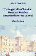 Unforgettable Classics: Russian Reader Intermediate-Advanced, 19th Century