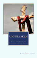 Unforsaken: With Jesus on the Stations of the Cross