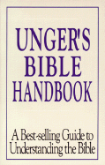 Unger's Bible Handbook - Unger, Merrill F.
