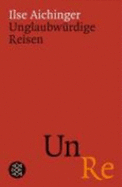 Unglaubwã¼Rdige Reisen (Paperback)