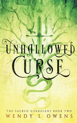 Unhallowed Curse - Owens, Wendy L