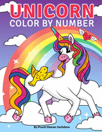 Unicorn Color By Number: 25 easy paint by number coloring pages with all the magical elements of Unicorn and their fantasy world