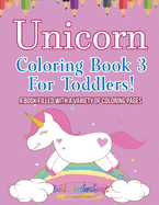 Unicorn Coloring Book 3 For Toddlers!