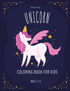 Unicorn Coloring Book: Adorable Designs for Boys and Girls, Fun Kid Coloring Workbook, The Magical Unicorn Coloring Pages for Preschoolers and Kindergarten Children, Gift Idea for All Aged Kids
