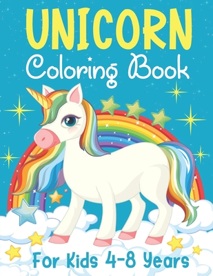 Unicorn Coloring Book For Kids 4-8 Years: Cute and Magical Unicorns Illustrations - Press, Bee Art