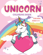 Unicorn Coloring Book for Kids Ages 4-8: Fun Activity Book for kids 4-8 Beautiful Princesses, Rainbow, Stars, and Magic
