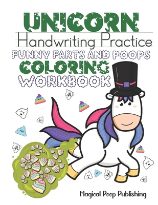 Unicorn Handwriting Practice Funny Farts and Poops Coloring Workbook ...