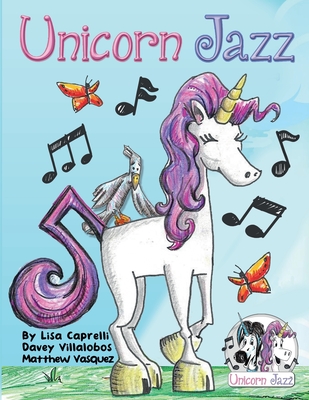 Unicorn Jazz - Vasquez, Matthew (Contributions by), and Caprelli, Lisa