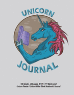Unicorn Journal - 8 1/2" x 11" Lined Unicorn Reader / Unicorn Writer Blank Notebook & Journal