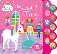 Unicorn Magic the Lost Tiara: Sound Book: 10-Button Sound Book