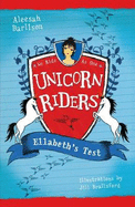 Unicorn Riders, Book 4: Ellabeth's Test