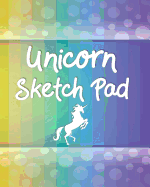 Unicorn Sketch Pad: Whimsical Sketching & Drawing Book for Girls
