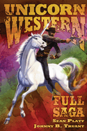 Unicorn Western: Full Saga