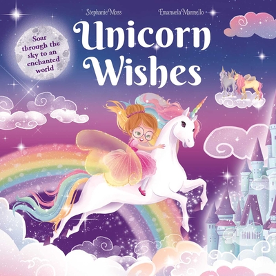 Unicorn Wishes: Padded Board Book - Igloobooks