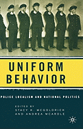 Uniform Behavior: Police Localism and National Politics