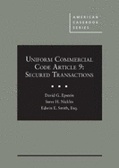 Uniform Commercial Code Article 9: Secured Transactions