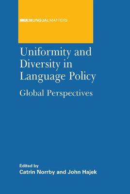 Uniformity and Diversity Language Polihb: Global Perspectives - Norrby, Catrin (Editor), and Hajek, John (Editor)