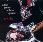 Unify - Adam James Wilson Quintet