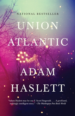 Union Atlantic: A Novel (Lambda Literary Award) - Haslett, Adam