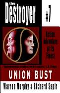 Union Bust: Destroyer # 7