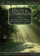Union & Communion: A Devotional Study of How the Song of Solomon Reveals a Believer's Union with Jesus Christ