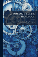 Union Engineering Handbook
