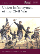 Union Infantrymen of the Civil War