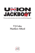 Union Jackboot: What Your Media and Professors Don't Tell You About British Foreign Policy (low budget, third world edition)