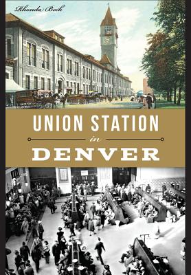 Union Station in Denver - Beck, Rhonda