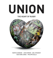 Union: The Heart of Rugby