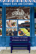Unique Eats and Eateries of Spokane