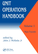 Unit Operations Handbook: Volume 1 (in Two Volumes)