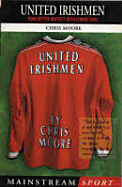 United Irishmen: Manchester United's Irish Connection