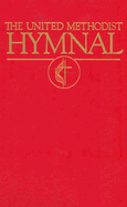 United Methodist Hymnal: Book of United Methodist Worship