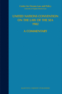 United Nations Convention on the Law of the Sea 1982, Volume II: A Commentary