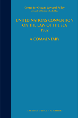 United Nations Convention on the Law of the Sea 1982, Volume II: A Commentary - Nordquist, Myron H (Editor), and Grandy, Neal R (Editor), and Nandan, Satya N (Editor)