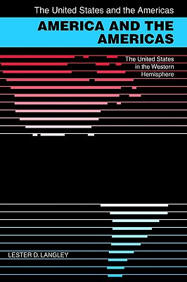 United States and the Americas - Langley, Lester D. (Editor)