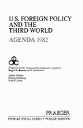 United States Foreign Policy & the Third World: Agenda, 1982