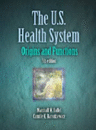United States Health System: Origins and Functions