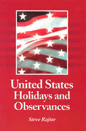 United States Holidays and Observances: By Date, Jurisdiction, and Subject, Fully Indexed