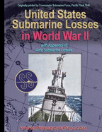 United States Submarine Losses in Wwii - United States Navy