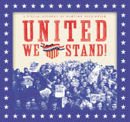 United We Stand!: A Visual Journey of Wartime Patriotism