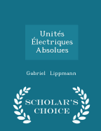 Unites Electriques Absolues - Scholar's Choice Edition