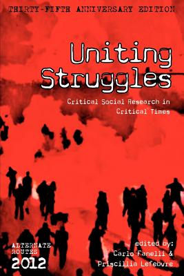 Uniting Struggles: Critical Social Research in Critical Times - Fanelli, Carlo (Editor), and Lefebvre, Priscillia (Editor)