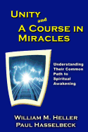 Unity and A Course in Miracles: Understanding Their Common Path to Spiritual Awakening