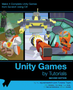 Unity Games by Tutorials Second Edition: Make 4 Complete Unity Games from Scratch Using C#