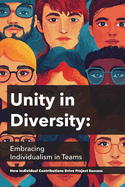 Unity in Diversity: Embracing Individualism in Teams