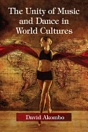 Unity of Music and Dance in World Cultures